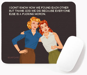 Foud Each Other-Mouse Pad