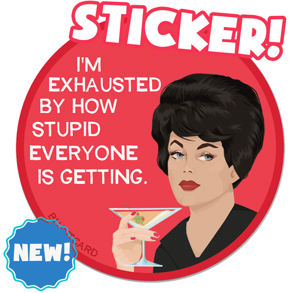 Vinyl Sticker - Exhausted – Bluntcard